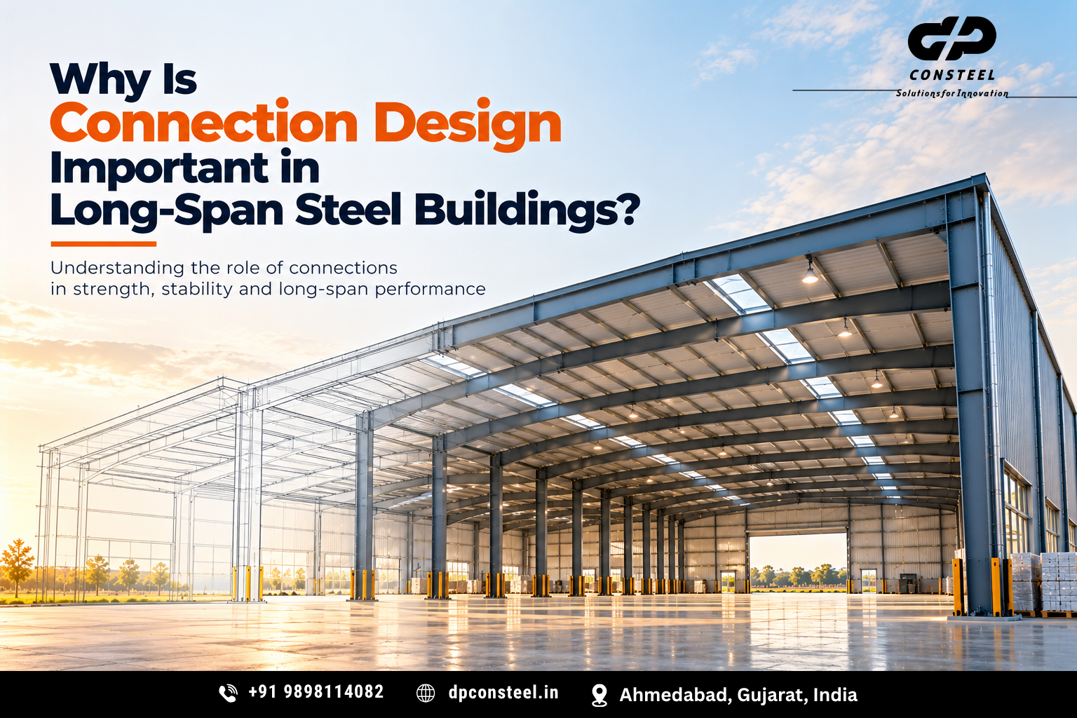Why Is Connection Design Important in Long-Span Steel Buildings?
